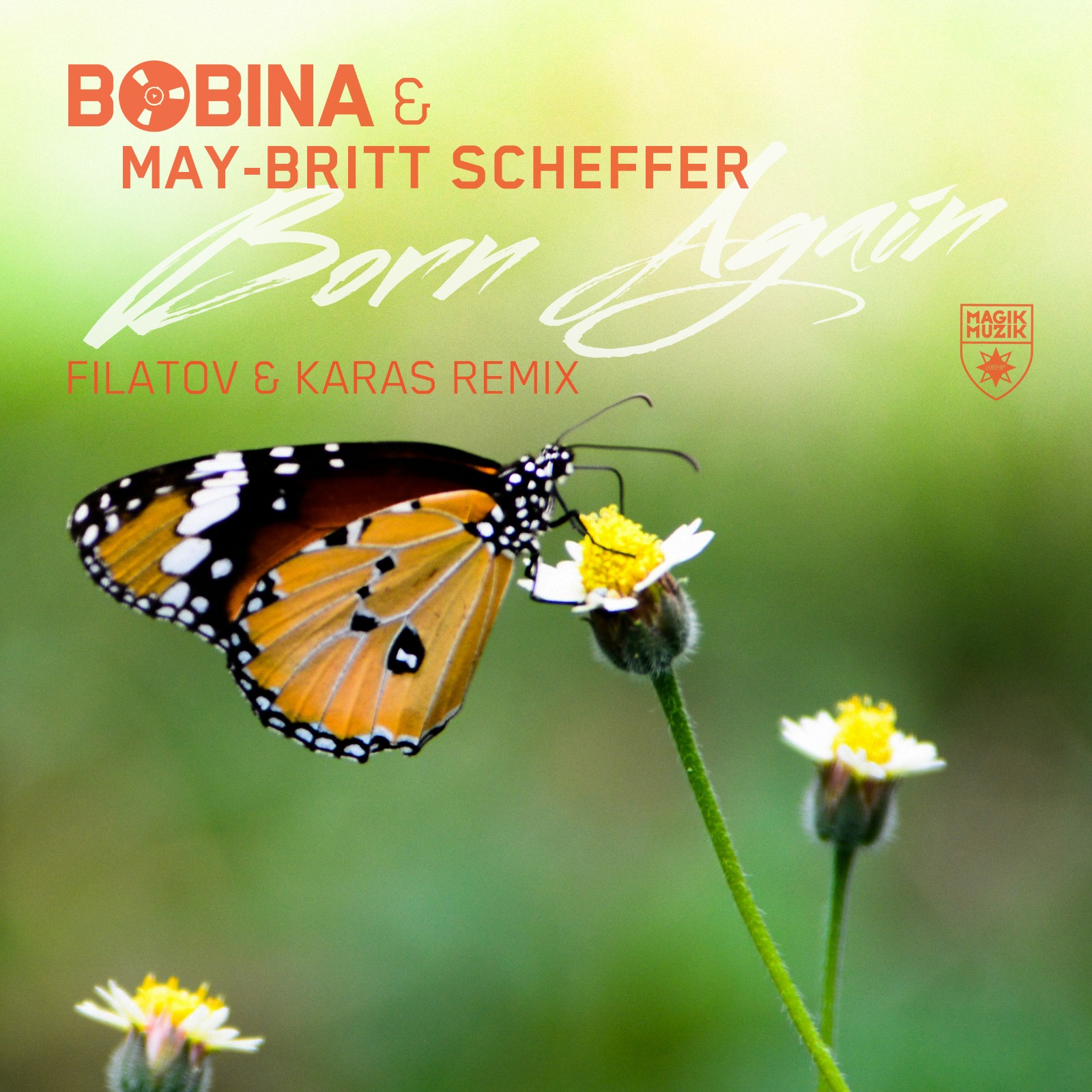 Bobina & May-Britt Scheffer - Born Again (Filatov & Karas Extended Remix)